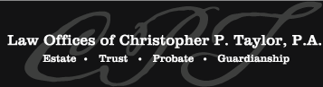 Christopher P. Taylor – Florida Probate Lawyer